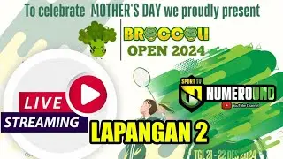 BROCCOLI OPEN 2024 LAPANGAN 2