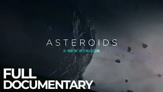 Exploring Asteroids - Secrets of The Space Rocks | Free Documentary Space