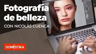 Fotograf&iacute;a de belleza &ndash; Curso online de Nicol&aacute;s Cuenca