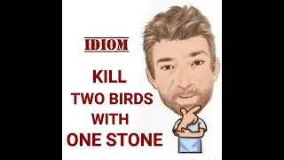 English Tutor Nick P Idioms (590) Kill Two Birds With One Stone - Origin
