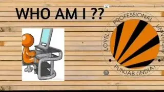 WHO AM I VIDEO by PRAKHAR SINGH  from B.tech Biotechnology LOVELY PROFESSIONAL UNIVERSITY PUNJAB .