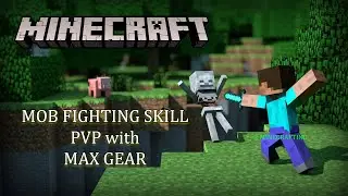 Mob Fighting Skills PVP With Max Gear in MineCraft Game Play