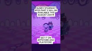 Sundy Stairway Ep23 Part2 will be available this August 25th 🍃✨ #game #drawings #gamedev #dreamcore