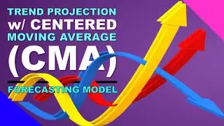 Trend Projection with Centered Moving Average CMA   Forecasting | Operations Management Lecture#12