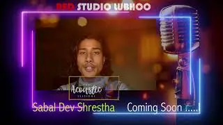 Sabal Dev Shrestha / Acoustic Garden Session 2022/ Red Studio Lubhoo/