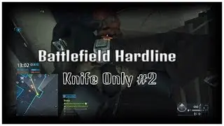 Battlefield Hardline Knife/Melee Only #2