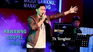 Tk Tong Bor - Sakse Hkam & Shakawn