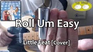 Roll Um Easy - Little Feat cover