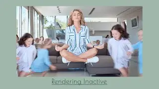 Render Inactive - Life's Little Pause Button | 007