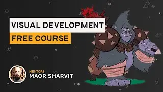 FREE COURSE | Visual development in Animation