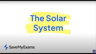 The Solar System in 6 Minutes - GCSE & IGCSE Physics 2025 Exams