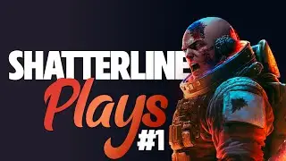 SHATTERLINE PLAYS #1 - GUN