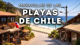 14 PLAYAS de CHILE que te van a Dejar sin Palabras