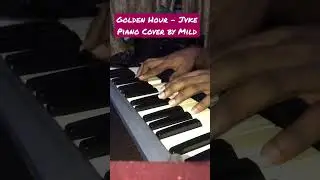 Golden Hour - Jvke (Piano Cover by Mr Mild) #jvke #goldenhour #pop #musician #maudio #piano