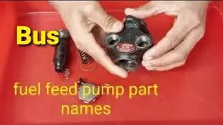 Fuel feed pump remove and explain part names ( part-2 )