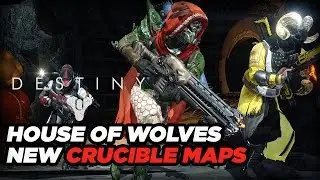 All 4 New Crucible Maps - Destiny House of Wolves Gameplay