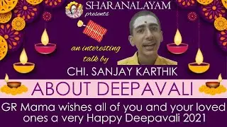 Significance of Deepavali by Chi. Sanjay Karthik  #sharanalayam  #gurupoojamiracles  #mahaperiyava