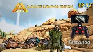 ARK ULTIMATE MOBILE PARTE 12 TESTANDO UM CONTROLE PRA CELULAR 