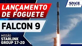 LAN&Ccedil;AMENTO DO FOGUETE FALCON 9 - Starlink Group 17-20