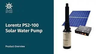 Lorentz PS2-100 Solar Pump Overview and Paygo details