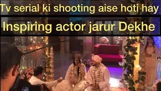 Behind the Scenes: How They Shoot TV Serial Drama#vlog #shoot