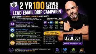 2 Yr 100 Buyer & Seller Lead Email Drip Campaign