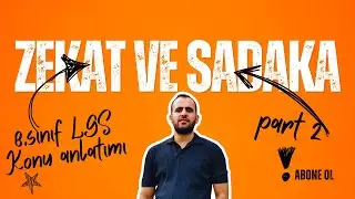 5. LGS- ZEKAT VE SADAKA ÜNİ/ part 2