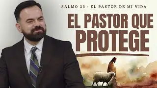 El Pastor que Protege (Predicación Bautista, Fundamental)
