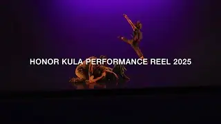 Performance Reel 2025 - Honor Kula