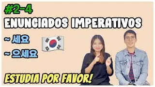 APRENDER COREANO EN ESPAÑOL |  Enunciados imperativos | (Nivel 2 Lección 4)