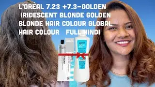 L&rsquo;Or&eacute;al 7.23 +7.3-golden iridescent blonde Golden blonde hair colour global hair colour   Full Hindi