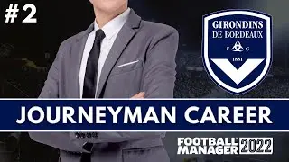 THE NEXT KYLIAN MBAPPE | FM22 Journeyman: FC Girondins de Bordeaux Ep2 | Football Manager 2022