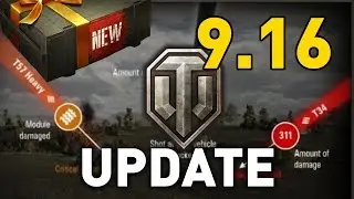 World of Tanks || Patch 9.16 - Test Server Preview