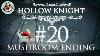 Hollow Knight - Mr.Mushroom & Hornet scell&eacute;e #20 MUSHROOM ENDING