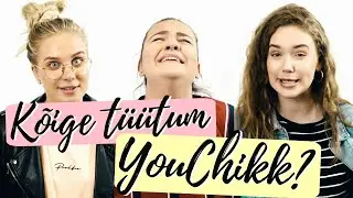 Vastame k&uuml;simustele YouChikkide kohta: Kes on k&otilde;ige t&uuml;&uuml;tum YouChikk? ♡