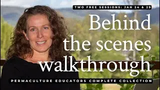 Permaculture Educators Complete Collection&mdash;Behind the Scenes Walkthrough with Morag Gamble