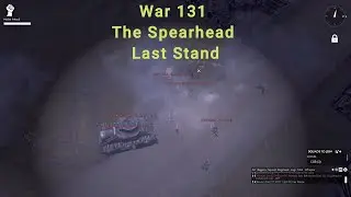 Foxhole Gameplay - Just Flank Bro, War 131 The Spearhead Last Stand