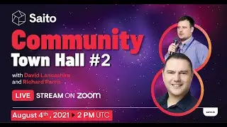 SAITO Community Town Hall # 2