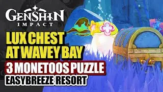 Luxurious Chest South of Wavey Bay Wtih 3 Monetoos | Easybreeze Holiday Resort | Genshin Impact 5.8