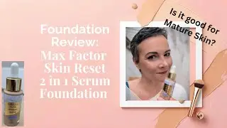 Подходит ли для зрелой кожи? Тональная сыворотка Max Factor Miracle Pure Skin Reset 2 в 1 | Обзор