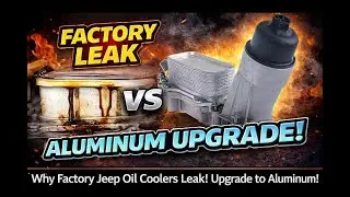 Почему выходят из строя масляные радиаторы Jeep (и как это исправить с помощью модернизации)