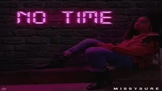 MissySure - No Time ft. MobTheBarber (Audio)