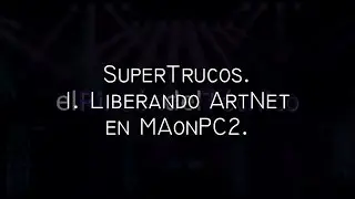 Liberar ArtNet en MAonPC2