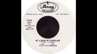 Mercury 72739 - My Cabin In Caroline - Lester Flatt And Earl Scruggs