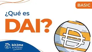 🎓 &iquest;Qu&eacute; es la criptomonedas DAI? - Bit2Me Academy