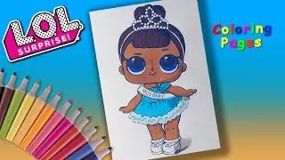 LOL Surprise Doll Coloring Pages for Kids. Miss Baby Coloring for Girls
