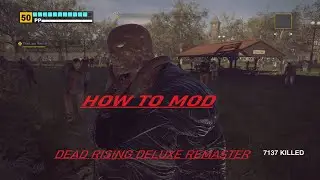 How to install mods in Dead Rising Deluxe Remaster! + updates to my mod.
