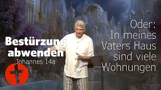 Best&uuml;rzung abwenden. Oder: In meines Vaters Haus sind viele Wohnungen | Johannes 14a  | Gert Hoinle