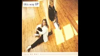 This Way Up - Tell Me Why