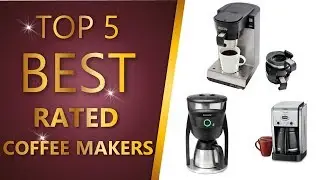 Best Rated Coffee Makers 2020